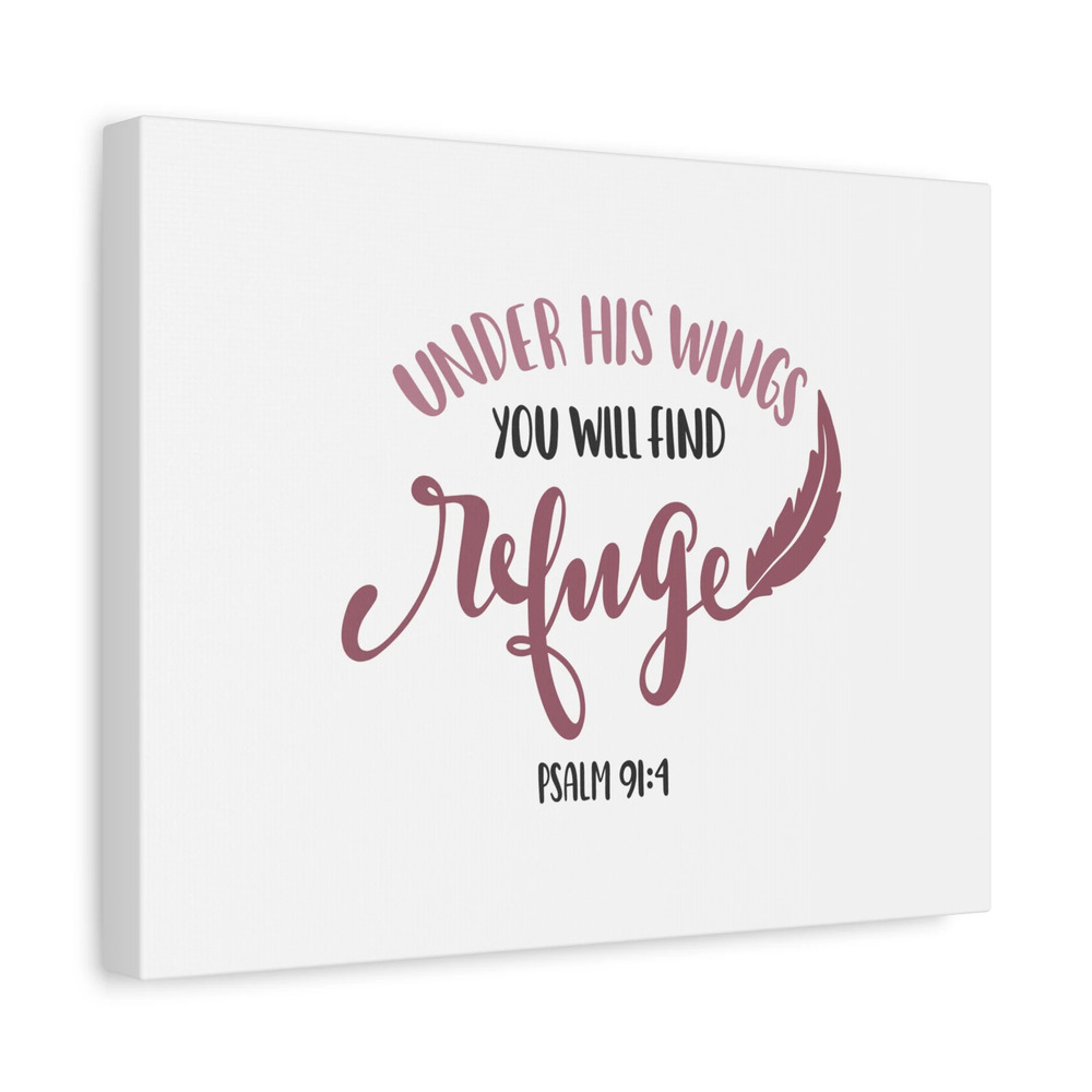 Scripture Canvas Find Refuge Psalm 91:4 Christian Wall Art Bible Verse Print